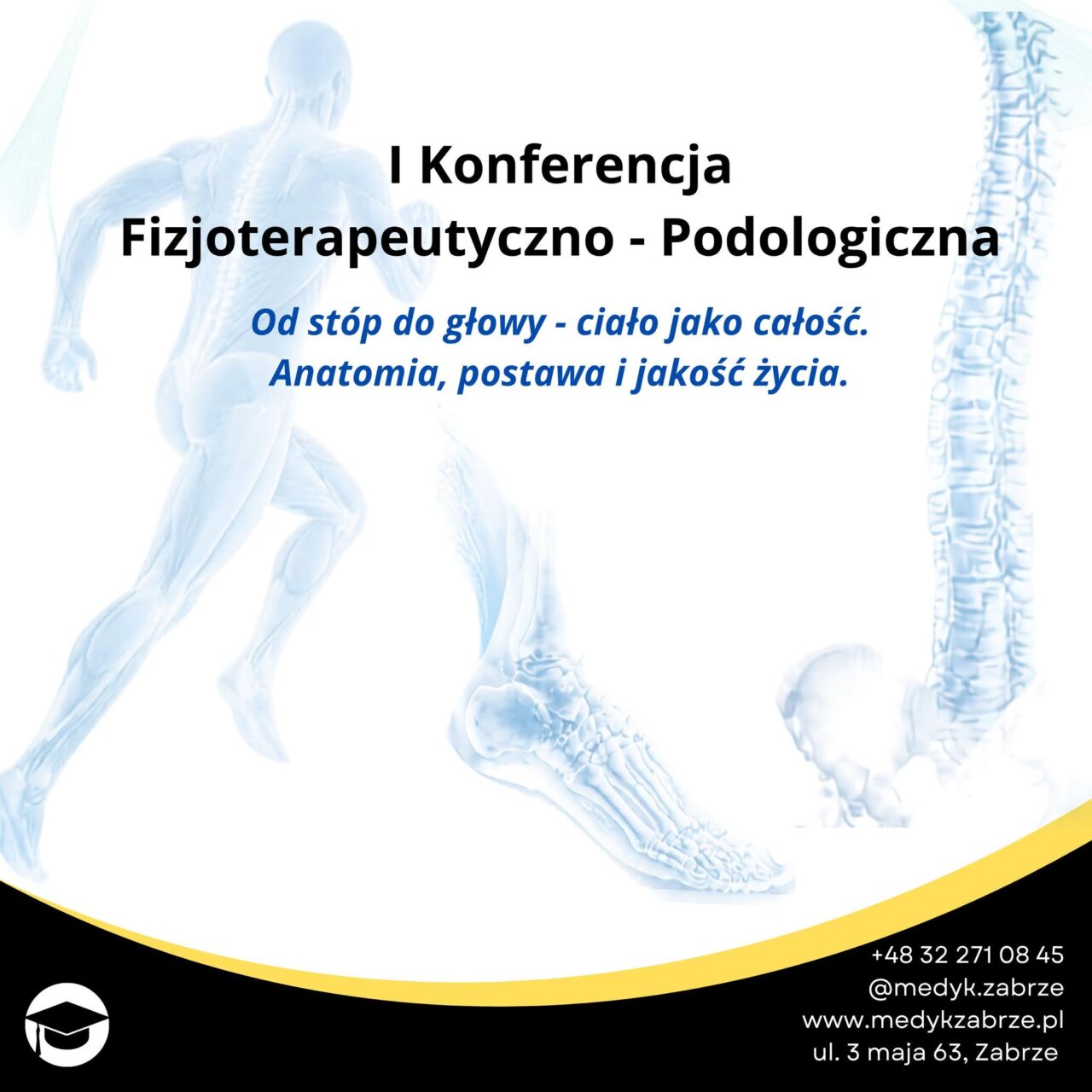 Plakat I Konferencja Fizjoterapeutyczno - Podologiczna